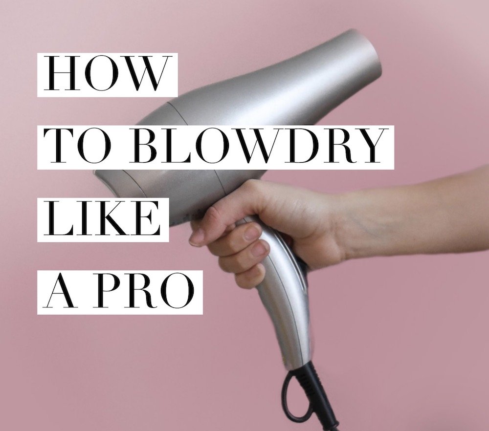 How To Blowdry Like a Pro at Home